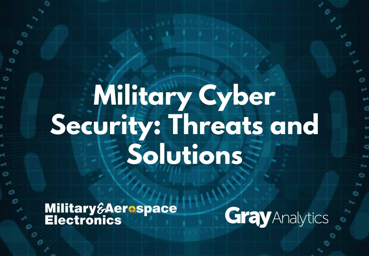 Military Cyber Security: Threats and Solutions